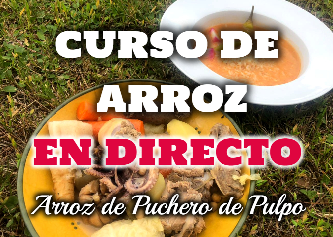 CURSO DE ARROZ DE PUCHERO DE PULPO CURSO DE ARROZ DE PUCHERO DE PULPO